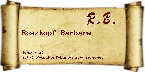 Roszkopf Barbara névjegykártya